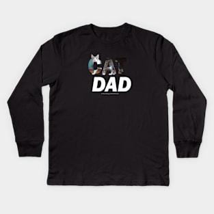 CAT DAD - grey and white tabby oil painting word art Kids Long Sleeve T-Shirt